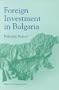 Foreign Investments in Bulgaria