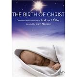 The Birth of Christ: Narrated by Liam Neeson