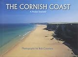 Cover of The Cornish Coast by Bob Croxford 0952185075