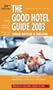 The Good Hotel Guide: Great Britain and Ireland (Good Guides)