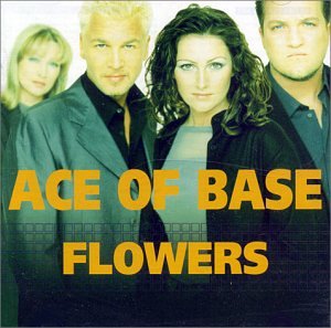 ace of base life is a flower manner