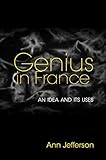 Genius in France : an idea and its uses