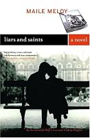 Liars and Saints: A Novel