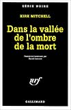 Dans la vallee de l\'ombre de la mort