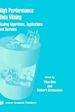 Review Springer  / High Performance Data Mining - Scaling Algorithms, Applications and Systems