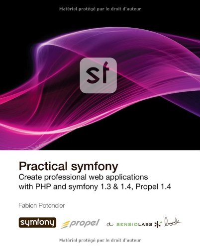 Practical symfony 1.3 & 1.4 for Propel