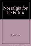 Nostalgia for the future