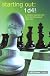 Starting Out: 1d4 : A Reliable Repertoire for the Improving Player (Starting Out - Everyman Chess)