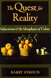 The Quest for Reality: Subjectivism & the Metaphysics of Colour