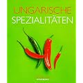 Culinaria. Ungarische Spezialit�ten
