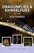 Dragonflies & Damselflies of the Border Southwest (Natural History Series)