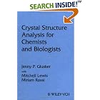 Click here to buy Crystal Structure Analysis for Chemists and Biologists (Methods in Stereochemical Analysis) by  Jenny P. Glusker, Mitchell Lewis, and Miriam Rossi.