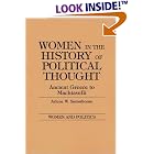 Click here to buy Women in the History of Political Thought: Ancient Greece to Machiavelli (Women and Politics) by  Arlene W. Saxonhouse.
