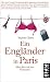 Ein Engländer in Paris. Mein Jahr mit den Franzosen (Taschenbuch)