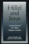 Hillel and Jesus: Comparisons of Two Major Religious Leaders