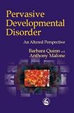  : Pervasive Developmental Disorder an Altered Perspective
