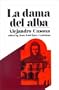 La Dama del Alba: Retablo en Cuatro Actos