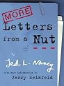 More Letters from a Nut
