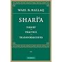 Sharî'a: Theory, Practice, Transformations