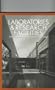 Laboratories & Research Facilities: New Concepts in Architecture & Design