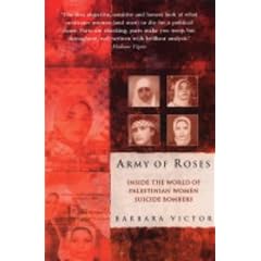 Army of Roses: Inside the World of Palestinian Women Suicide Bombers