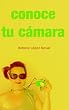 Conoce tu c�mara