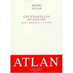 Les Etincelles de hasard, tome 2 : Ath�isme de l'�criture