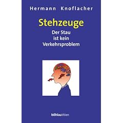 Stehzeuge. Der Stau ist kein Verkehrsproblem