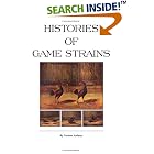 Histories Of Game Strains (History Of Cockfighting Series) (History of Cockfighting... by  Various