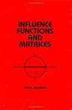 Influence Functions and Matrices (Mechanical Engineering (Marcell Dekker))
