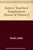 The Aztecs. Teachers' supplement