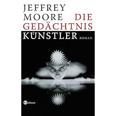Die Gedächtniskünstler (Gebundene Ausgabe)