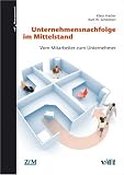 Produkt-Bild: Unternehmensnachfolge im Mittelstand: Vom Mitarbeiter zum Unternehmer (vdf Management)