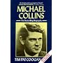 Michael Collins: A Biography