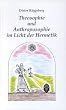 Theosophie und Anthroposophie im Licht der Hermetik