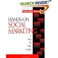 Hands-On Social Marketing: A Step-by-Step Guide