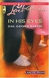 In His Eyes (Michigan Island, Book 1) (Larger Print Love Inspired #361)