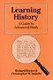 Learning History: Guide to Advanced Study
