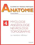 Myologie, angéiologie, névrologie, topographie. Membre inférieur