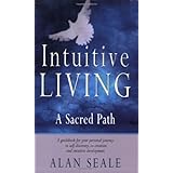 Intuitive Living: A Sacred Path