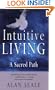 Intuitive Living: A Sacred Path