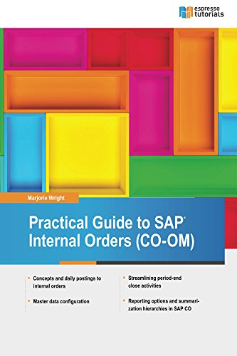 Practical Guide to SAP Internal Orders (CO-OM)