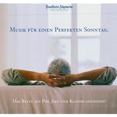 FAZ Edition - Musik f�r einen perfekten Sonntag
