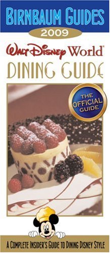 City Travel Guides Discounted  Books : Birnbaum Guides 2009 Walt Disney World Dining Guide: 0 (Birnbaum Guides)