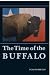 Book The Time of the Buffalo