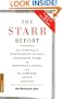 The Starr Report: The Findings of Independent Counsel Kenneth W. Starr on President Clinton and the Lewinsky Affair