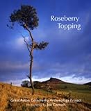 Roseberry Topping : geology, landscape, history, heritage