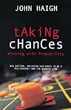 Taking Chances: Winning with Probability