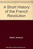 A short history of the French Revolution