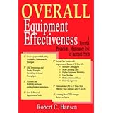 Overall Equipment Effectiveness: A Powerful Production/Maintenance Tool for Increased Profits